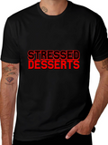 Stressed Desserts Funny Graphic T-Shirt