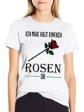 Ich Mag Rosen T-Shirt - Floral Graphic Tee