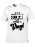 Vinyl Collector T-Shirt - Old Man Never Underestimate
