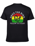 Heed The Bird Follow The Heart T-Shirt