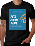 Its Game Time Basketball T-Shirt