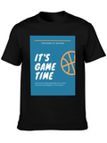 Its Game Time Basketball T-Shirt