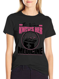 This Woman Knows Her Medicine Graphic T-Shirt