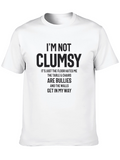 Funny Im Not Clumsy Graphic Tee