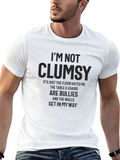 Funny Im Not Clumsy Graphic Tee