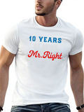 10 Years Of Being Mr Right Classic Cotton Tee – Unisex Comfort For Any Season