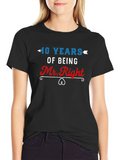 10 Years Of Being Mr Right Classic Cotton Tee – Unisex Comfort For Any Season