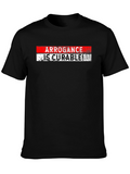 Arrogance is Curable Black T-Shirt