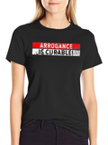 Arrogance is Curable Black T-Shirt