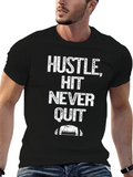 Hustle Hit Never Quit Graphic Tee