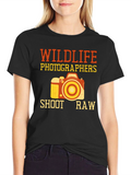 Wildlife Photographers Shoot Raw T-Shirt
