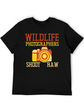 Wildlife Photographers Shoot Raw T-Shirt