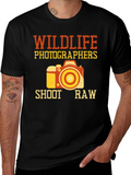 Wildlife Photographers Shoot Raw T-Shirt