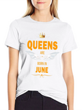 Queens Born in June Graphic T-Shirt