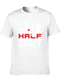 13.1 Half Crazy Marathon Runner T-Shirt