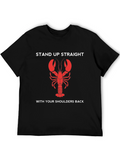 Lobster Stand Up Straight T-Shirt