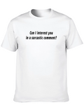 Sarcastic Comment T-Shirt