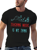 Teaching Music Is My Thing T-Shirt