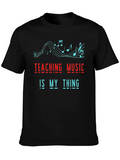 Teaching Music Is My Thing T-Shirt