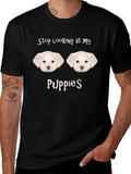 Stop Looking at My Puppies Funny T-Shirt