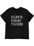 Silence Speaks Volumes Black Graphic Tee