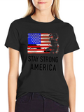 Stay Strong America T-Shirt Patriotic USA Flag