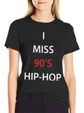 I Miss 90s Hip-Hop Black T-Shirt