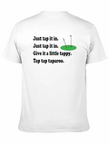 Just Tap It In Golf Tee