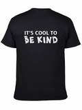 Its Cool to Be Kind T-Shirt