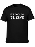 Its Cool to Be Kind T-Shirt