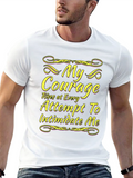 My Courage Statement T-Shirt