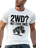2WD Not Even Once | Offroad Mudding Funny Truck Classic Cotton Tee – Unisex Comfort For Any Season