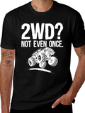 2WD Not Even Once | Offroad Mudding Funny Truck Classic Cotton Tee – Unisex Comfort For Any Season