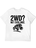 2WD Not Even Once | Offroad Mudding Funny Truck Classic Cotton Tee – Unisex Comfort For Any Season