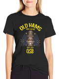 Old Hams Dont Retire QSB T-Shirt