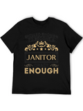 Skilled Enough Janitor Graphic Tee