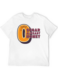 Zero Sugar Already Honey Graphic Tee