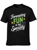 Forecasting Fun T-Shirt Weather Lover Gift