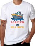 I Called in Sea Sick T-Shirt