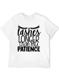 Lashes Longer Than My Patience Graphic Tee