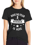 Have No Fear Runner T-Shirt - Unisex