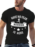 Have No Fear Runner T-Shirt - Unisex