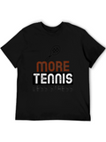 More Tennis Less Stress Graphic T-Shirt