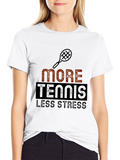 More Tennis Less Stress Graphic T-Shirt