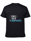Single Taken Snow Sports T-Shirt