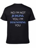 Funny Diagnosing You Graphic Tee
