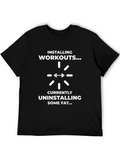 Funny Workout T-Shirt - Installing Workouts