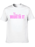Youre Worth It Graphic T-Shirt