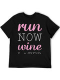 Run Now Wine Later Black T-Shirt