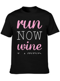 Run Now Wine Later Black T-Shirt